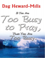 Too Busy To Pray - Dag Heward Mills.pdf
